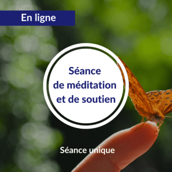 Séance de méditation et de soutien à la pratique – 2022 – En ligne